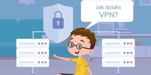 Jak działa VPN? Bajtek tłumaczy i wyjaśnia