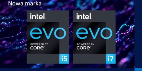 Laptopy z certyfikatem Intel Evo. Co to właściwie oznacza?