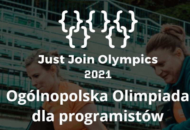Just Join Olympics 2021. Niebawem odbędzie się Ogólnopolska Olimpiada dla Programistów