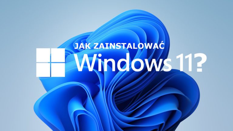 Jak Pobrać I Zainstalować Windows 11 Geex 2952