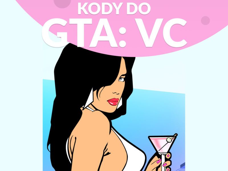 Kody do GTA: Vice City – The Definitive Edition. ASPIRINE jako lek na wszystko