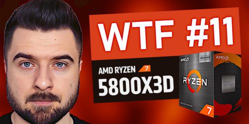WTF #11 – Nowe, tańsze procesory AMD Ryzen