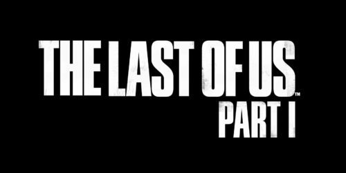 The Last of Us Remake na PC oraz PS5 – data premiery, cena i więcej o grze