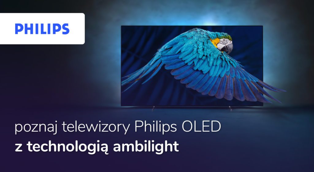 Poznaj telewizory Philips OLED