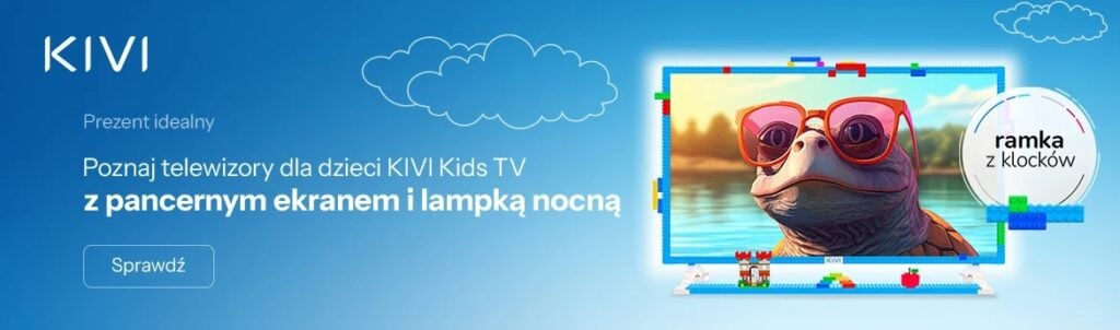 x-kom promocja Poznaj telewizory dla dzieci KIVI Kids TV z pancernym ekranem i lampką nocną