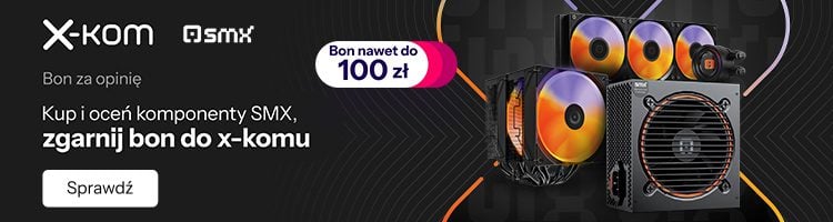Kup i oceń komponenty SMX, zgarnij bon do x-komu